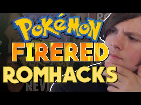 The best Pokemon Firered Romhacks - WHICH one is best suited for YOU?
