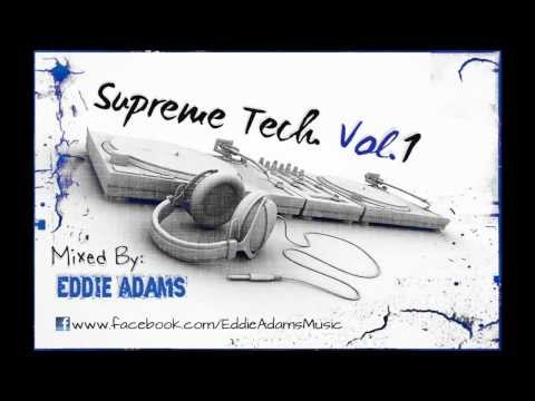 Eddie Adams @ Supreme Tech. Vol. 1