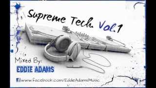 Eddie Adams @ Supreme Tech. Vol. 1