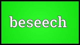 Beseech Meaning