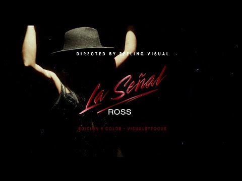 La señal - Ross (Video Oficial)