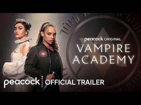 Vampire Academy | Official Trailer | Peacock Original