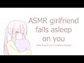 [ASMR] Girlfriend Falls Asleep on you [Soft-Breathing] [Cuddling] [Sleepy]