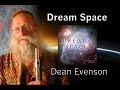 Dean Evenson - Dream Space - Official Music Video