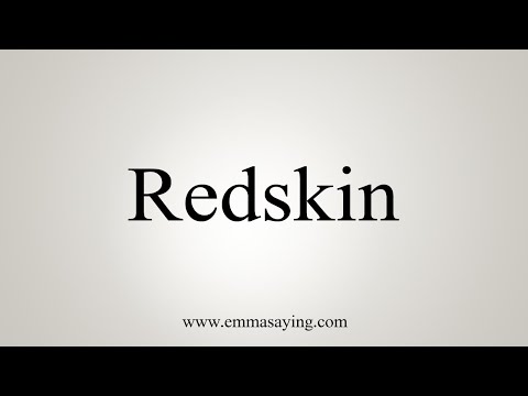 How To Say Redskin