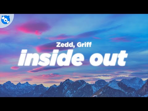 Zedd - Inside Out (Lyrics) feat. Griff