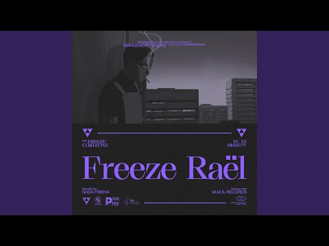 Freeze Raël (Video Edit)