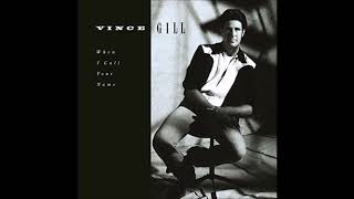 Vince Gill -  Oh Girl (You Know Where To Find Me)