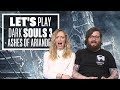 Let's Play Dark Souls 3 Episode 21: I'M JUST STEAMING MY MILK