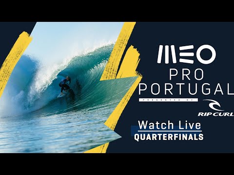 WATCH LIVE MEO Pro Portugal presented by Rip Curl - QUARTERFINALS