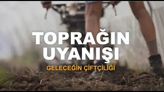 Toprağın Uyanışı - Belgesel Filmi