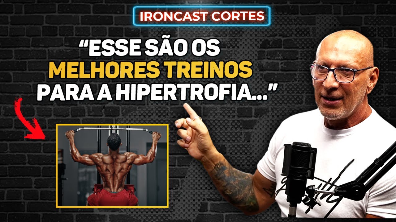 OS MELHORES EXERCÍCIOS PARA HIPERTROFIA POR WALDEMAR GUIMARÃES – IRONCAST CORTES