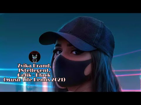 Zvika Brand, INtellegent, Gelik - Black (Music Life Remix 2021) Dolby Audio Music