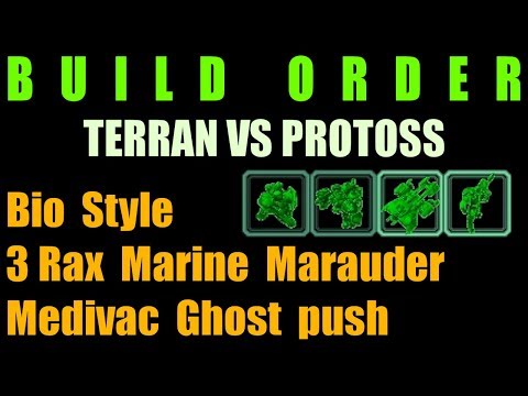 TvP Bio Style 3 Rax Marine Marauder Medivac Ghost push [Terran Build Order]