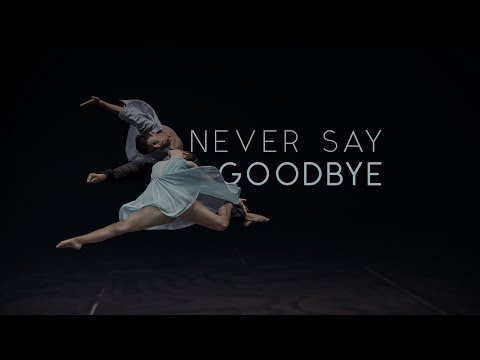 Never Say Goodbye - Coreografía: Juan Manuel Fernández