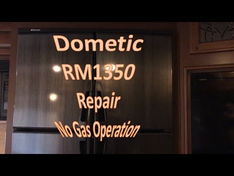 Dometic Refrigerator Repair - No Gas Operation