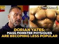 Dorian Yates: Mass Monster Physiques Are Becoming Less Popular | GI Vault
