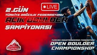 AÇIK BOULDER ŞAMPİYONASI FİNALİ/OPEN BOULDER CHAMPIONSHIP FINALS
