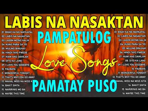 Top TRENDING TAGALOG LOVE SONG NONSTOP - Pampatulog Pamatay Puso
