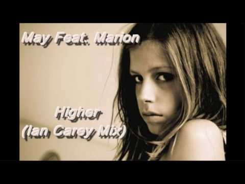 May Feat Marion - Higher (Ian Carey Mix)