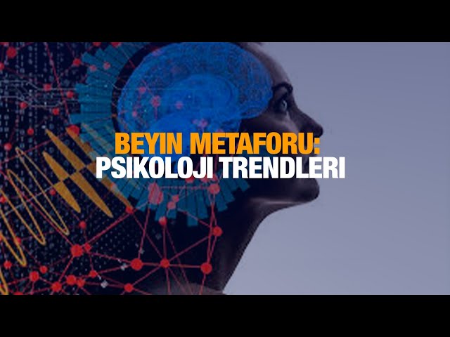 Beyin metaforu: psikoloji trendleri