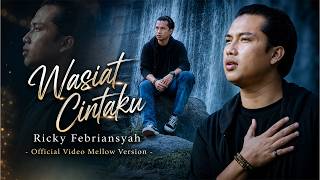 Download lagu Wasiat Cintaku Sad Version - Ricky Febriansyah mp3