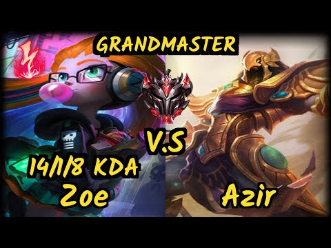 UP Anyyy (ZOE) vs AZIR - 14/1/8 KDA MID GAMEPLAY - BR Ranked GRANDMASTER