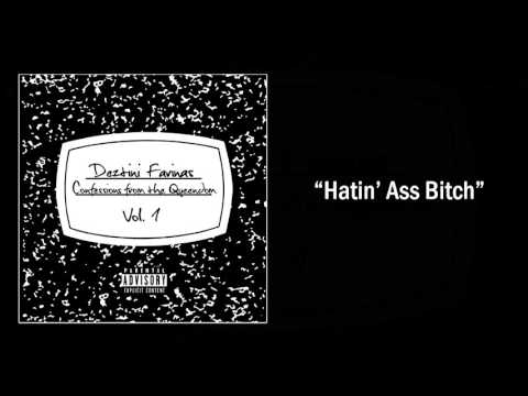 Deztini Farinas - Hatin' Ass Bitch (audio)