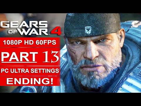 GEARS OF WAR 4 ENDING Gameplay Walkthrough Part 13 [1080p HD 60FPS PC ULTRA] - No Commentary