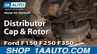 How To Replace Distributor Cap and Rotor Ford 92-96 F-150/250/350