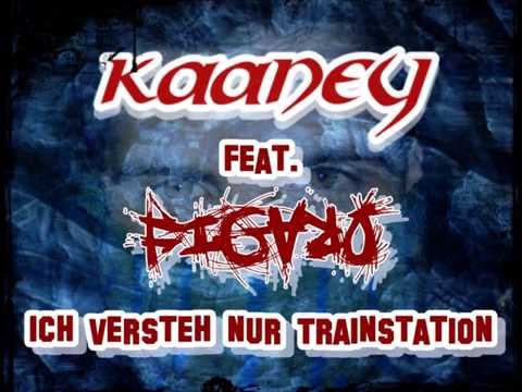 Kaaney & Figaro - Ich versteh' nur Trainstation