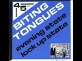 Biting Tongues -Εvening state-Lock up state