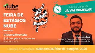 Nube Talks: Videoentrevista - 5 dicas para o sucesso.