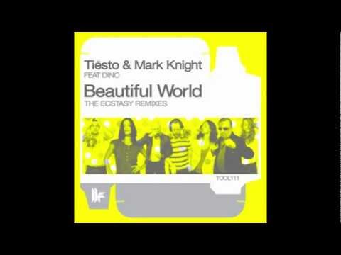 Tiesto & Mark Knight feat. Dino - Beautiful World (Laidback Luke Remix)