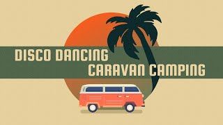 Cover art for Disco Dancing Caravan Camping