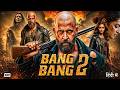 Bang Bang 2 2026 Hindi Dubbed Full Movie Hrithik Roshan Kiara Advani Action Thriller HD
