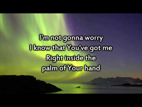 Kari Jobe - Steady My Heart - Instrumental with lyrics