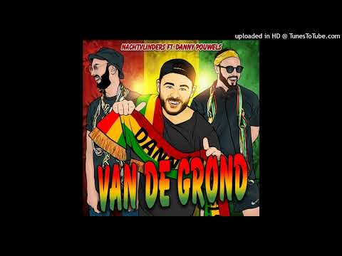 NACHTVLINDERS - Van De Grond (Met Danny Pouwels)