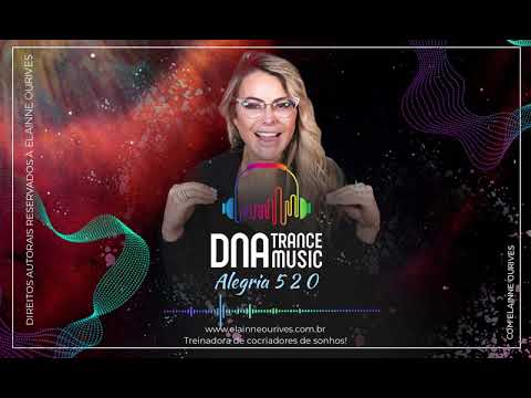 JOY FREQUENCY 520 - DNA TRANCE MUSIC | Elainne Ourives