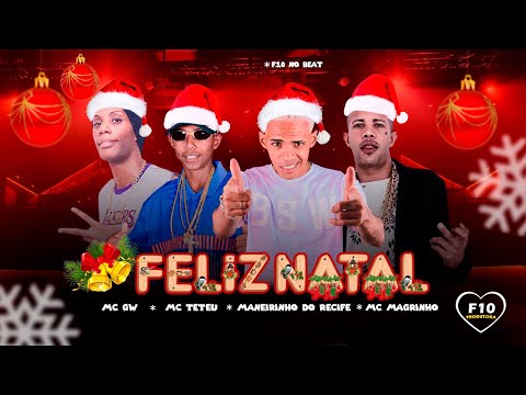 MANEIRINHO DO RECIFE, MC TETEU, MC MAGRINHO E MC GW - FELIZ NATAL