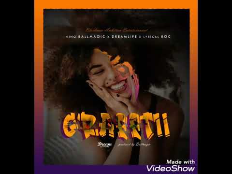 King Ball Magic - GRAFFITI (Fts Lyrical Boc & Dreamlife)