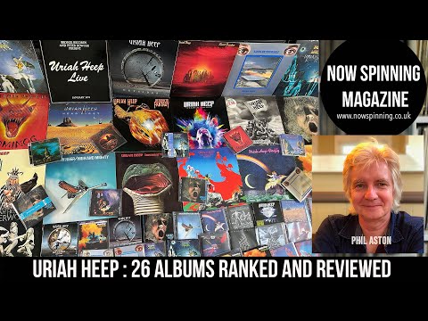 Uriah Heep : 26 Albums Ranked and Reviewed  - Expect Some Surprises | Now Spinning Magazine
