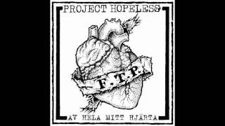 Project Hopeless - Av hela mitt hjärta /w Lyrics