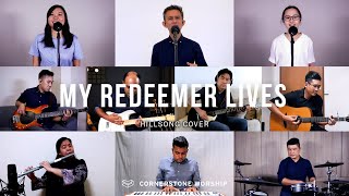 My Redeemer Lives (Hillsong) - Caleb Garcia | Cornerstone Worship