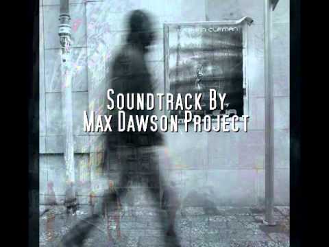 Max Dawson Project: Lepleja -Final Credits-