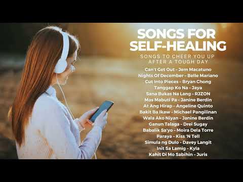 Songs for self healingsongs to cheer you up after a tough day