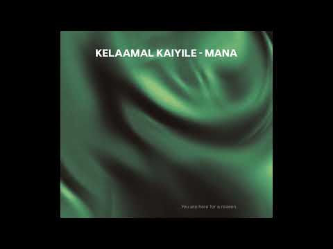 Kelaamal kaiyile - MANA BOOTLEG