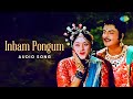 Inbam Pongum Audio Song Veerapandiya Kattabomman G Ramanathan P B Sreenivas P Susheela