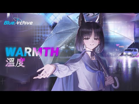 [Blue Archive] Kikyou - Warmth MV