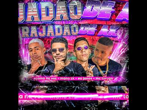Rajadão De Ak Mc Torugo Mano Zk